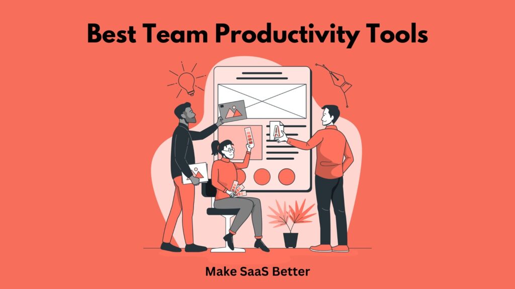 20 Best Team Productivity Tools & Apps for 2024