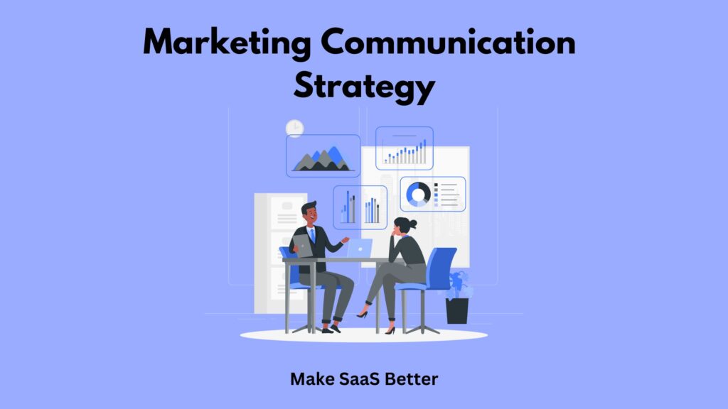 Marketing Communication Strategy: Your Sales Engine in 2025