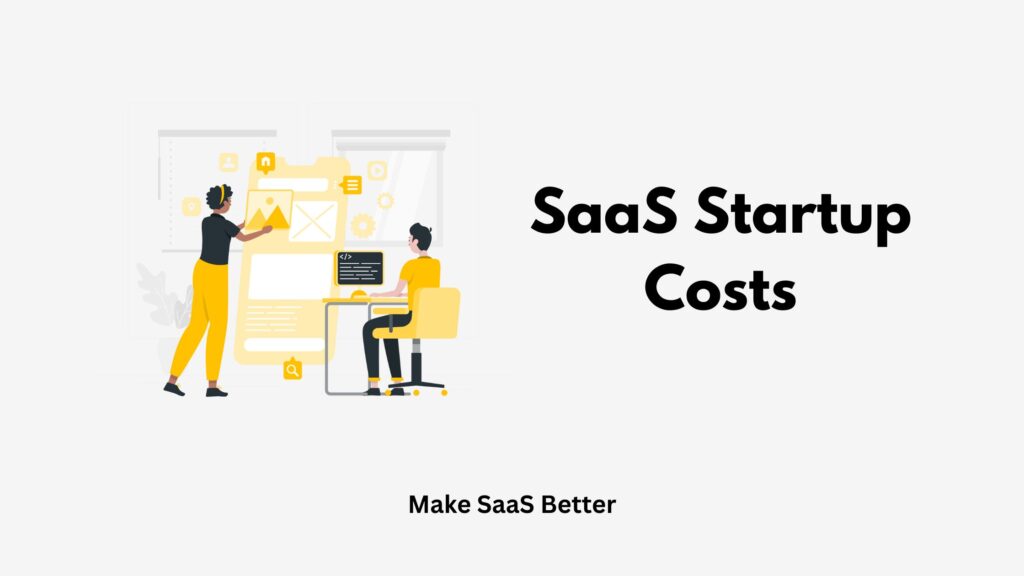 SaaS Startup Costs in 2025: What You Really Need to Budget For