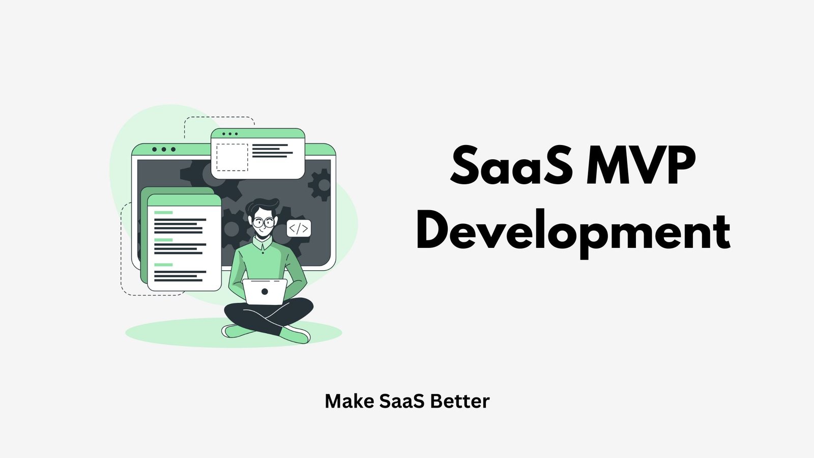 SaaS MVP Development in 2026: A Practical Guide for Founders