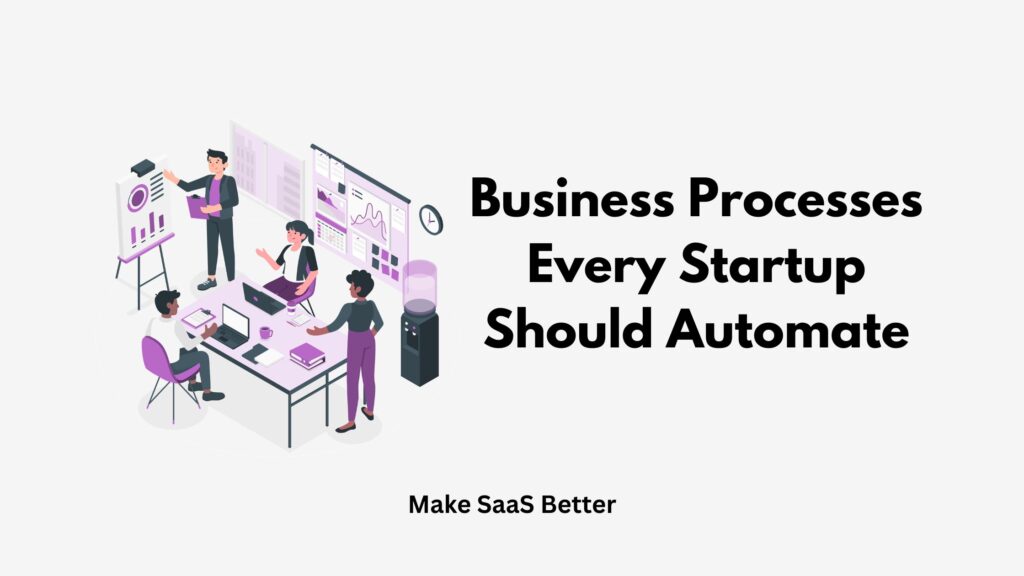 7 Business Processes Every Startup Should Automate in 2026