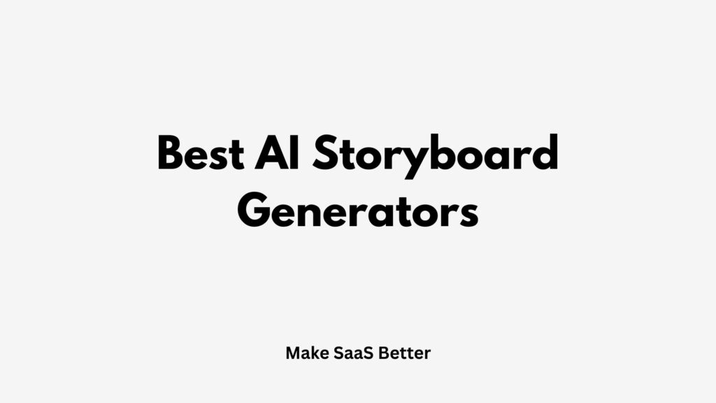 5 Best AI Storyboard Generators in 2026