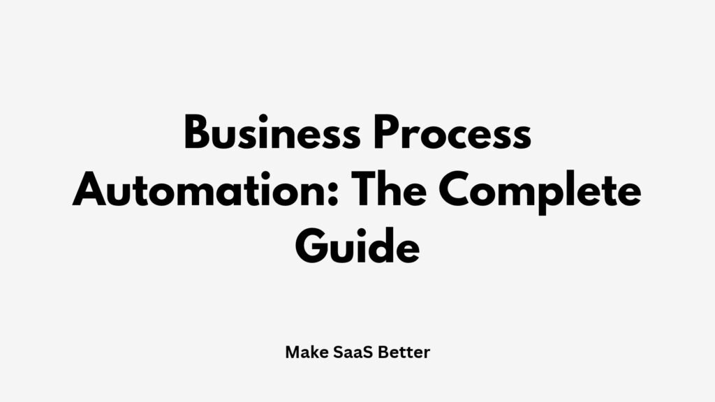 Business Process Automation: The Complete 2026 Guide for Growing Companies