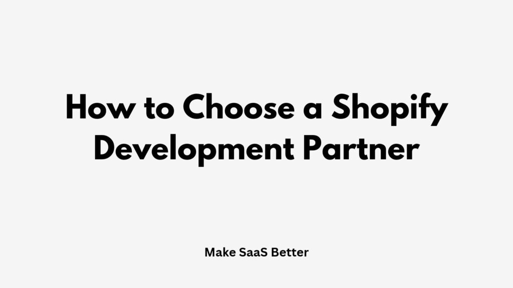 How to Choose a Shopify Development Partner for a Growing Online Store in 2026